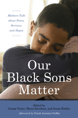Imagen de portada: Our Black Sons Matter 1st edition 9781442269118