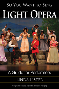 Imagen de portada: So You Want to Sing Light Opera 9781442269385