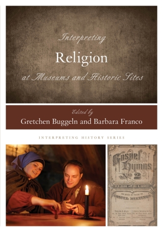 Omslagafbeelding: Interpreting Religion at Museums and Historic Sites 9781442269460