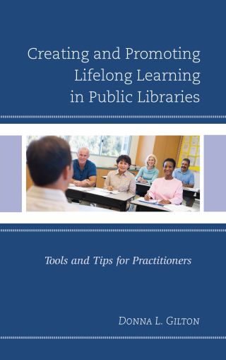 Cover image: Creating and Promoting Lifelong Learning in Public Libraries 9781442269514