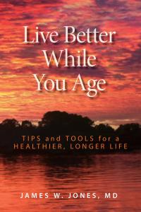 Cover image: Live Better While You Age 9781442269583