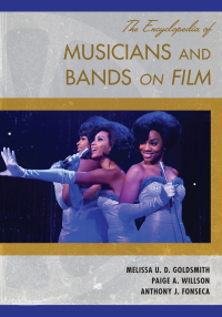 Titelbild: The Encyclopedia of Musicians and Bands on Film 9781442269866