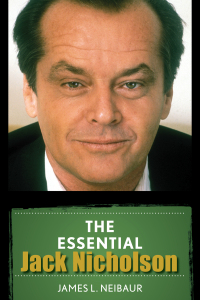 Imagen de portada: The Essential Jack Nicholson 9781442269880