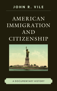Omslagafbeelding: American Immigration and Citizenship 9781442270190