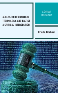 Imagen de portada: Access to Information, Technology, and Justice 9781442270299