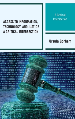 Cover image: Access to Information, Technology, and Justice 1st edition 9781442270299
