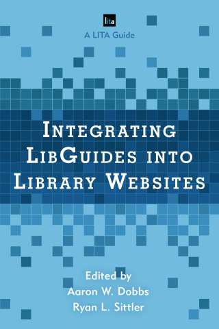 Immagine di copertina: Integrating LibGuides into Library Websites 9781442270329