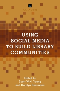 Titelbild: Using Social Media to Build Library Communities 1st edition 9781442270503