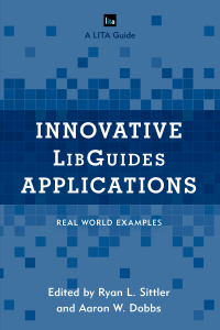 صورة الغلاف: Innovative LibGuides Applications 9781442270534