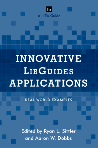Imagen de portada: Innovative LibGuides Applications 9781442270534