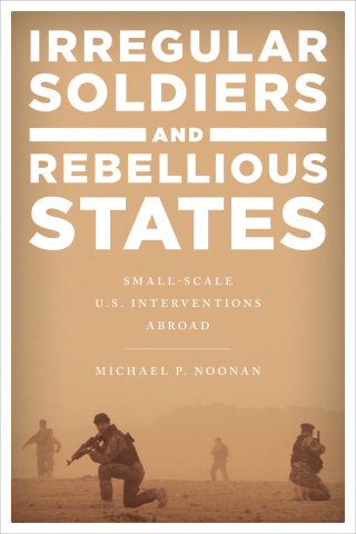 Cover image: Irregular Soldiers and Rebellious States 9781442271302