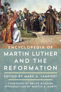 Omslagafbeelding: Encyclopedia of Martin Luther and the Reformation 9781442271586