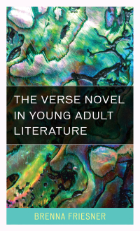 Cover image: The Verse Novel in Young Adult Literature 9781442272446