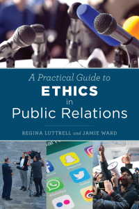 Titelbild: A Practical Guide to Ethics in Public Relations 9781442272736