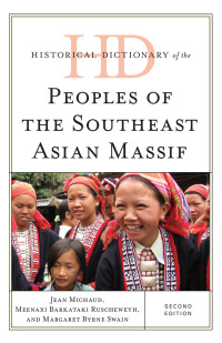 Imagen de portada: Historical Dictionary of the Peoples of the Southeast Asian Massif 2nd edition 9781442272781