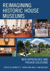 Omslagafbeelding: Reimagining Historic House Museums 9781442272989