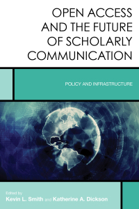 Omslagafbeelding: Open Access and the Future of Scholarly Communication 9781442273016