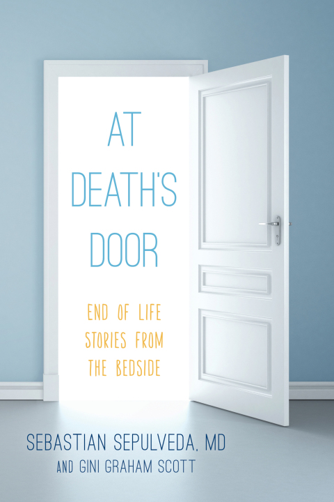 At Death's Door : End of Life Stories from the Bedside - FULL INSTANT DOWNLOAD | PDF DOCX EPUB