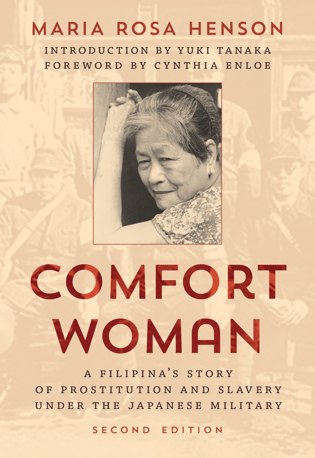 Comfort Woman A Filipina’s Story of Prostitution and Slavery under the Japanese Military 2nd Edition