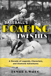 Imagen de portada: Baseball's Roaring Twenties 9781442274259