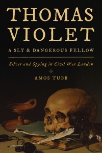 صورة الغلاف: Thomas Violet, a Sly and Dangerous Fellow 9781442275058