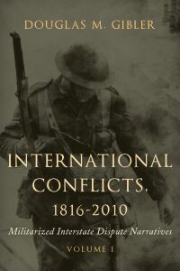 صورة الغلاف: International Conflicts, 1816-2010 9781442275584