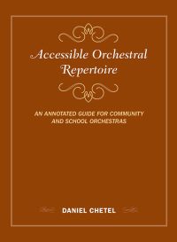 Titelbild: Accessible Orchestral Repertoire 9781442275799