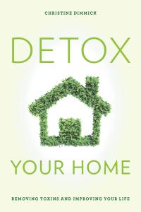 Omslagafbeelding: Detox Your Home 9781442277205