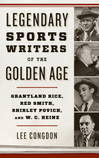 Omslagafbeelding: Legendary Sports Writers of the Golden Age 9781442277519