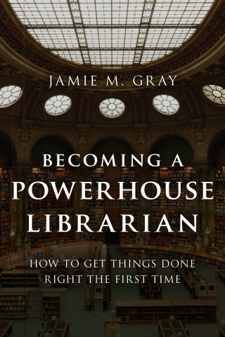 Cover image: Becoming a Powerhouse Librarian 9781442278684