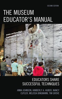 Imagen de portada: The Museum Educator's Manual 2nd edition 9781442279056
