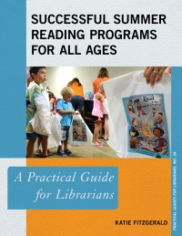 Omslagafbeelding: Successful Summer Reading Programs for All Ages 9781442281677