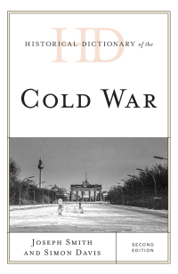 Omslagafbeelding: Historical Dictionary of the Cold War 2nd edition 9781442281851