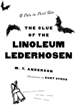 Cover image: The Clue of the Linoleum Lederhosen 9781442407022