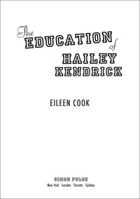 Cover image: The Education of Hailey Kendrick 9781442413269