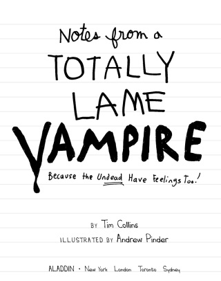 Cover image: Notes from a Totally Lame Vampire 9781442411838