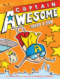 Cover image: Captain Awesome Takes a Dive 9781442442023
