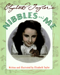 Cover image: Elizabeth Taylor's Nibbles and Me 9780689853340