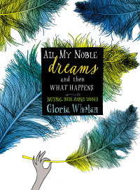 Cover image: All My Noble Dreams and Then What Happens 9781442451575