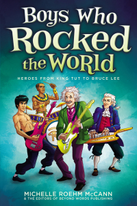 Cover image: Boys Who Rocked the World 9781582703312