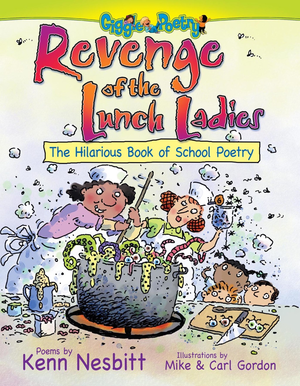 Revenge of the Lunch Ladies The Hilarious Book of School Poetry