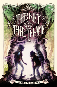 Cover image: The Key & the Flame 9781442457423