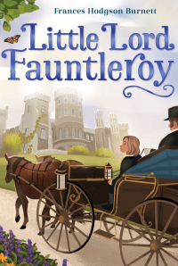 Cover image: Little Lord Fauntleroy 9781665916899