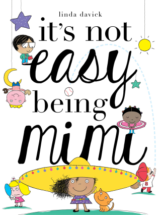 Cover image: It's Not Easy Being Mimi 9781442458901