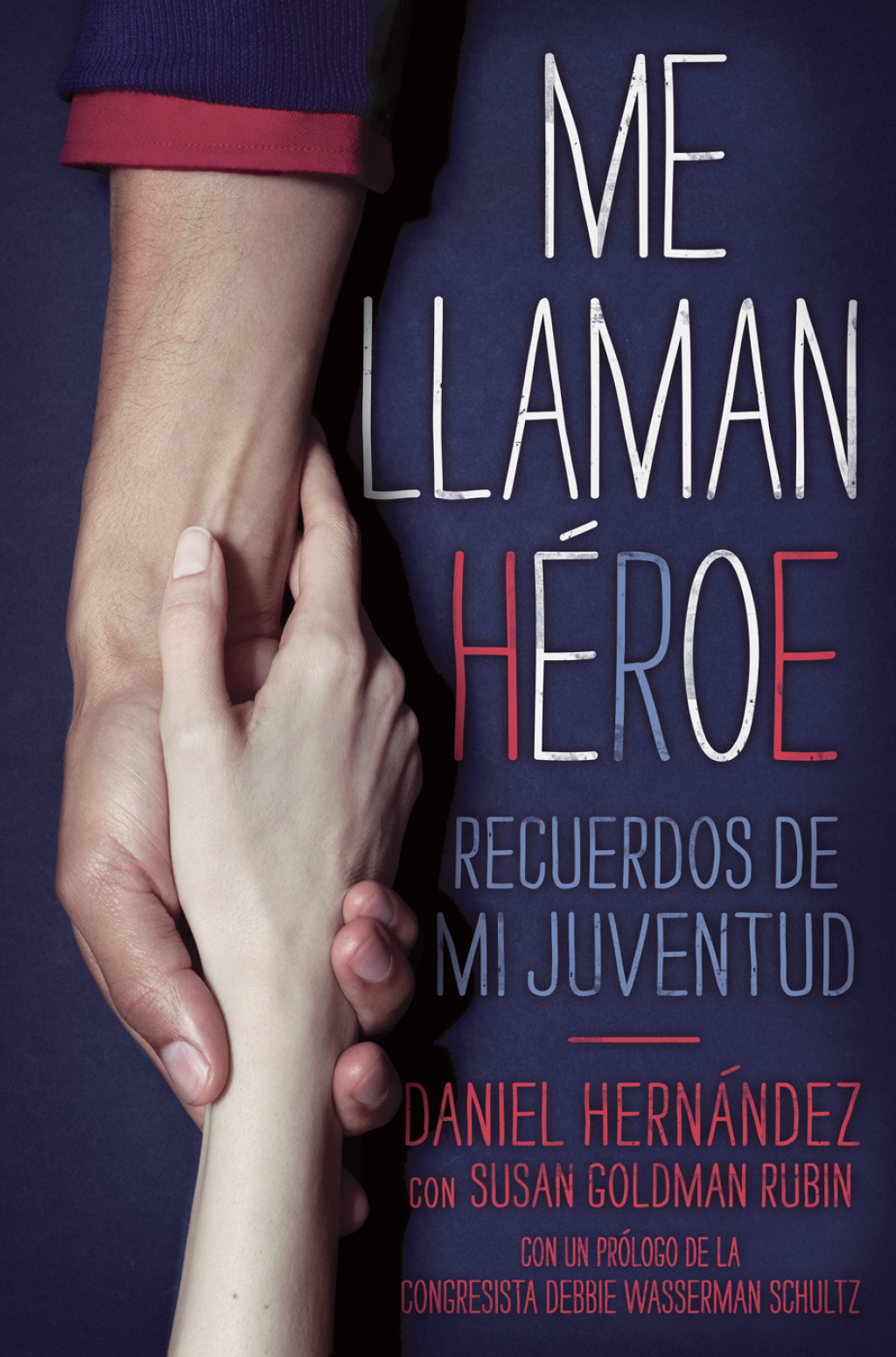 Me llaman heroe (They Call Me a Hero) Recuerdos de mi juventud