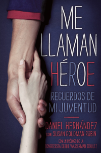 Cover image: Me llaman heroe (They Call Me a Hero) 9781442466203