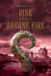 Cover image: Rise of the Arcane Fire 9781442468030