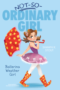 Cover image: Ballerina Weather Girl 9781442474017