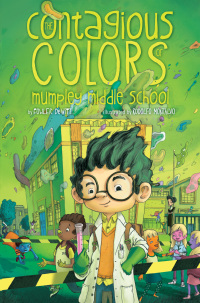 Cover image: The Contagious Colors of Mumpley Middle School 9781442478305