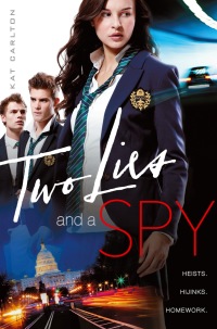 Cover image: Two Lies and a Spy 9781442481732